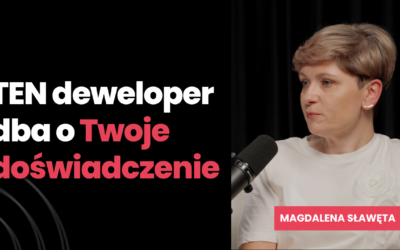Jak dbać o doświadczenie klienta w branży deweloperskiej
